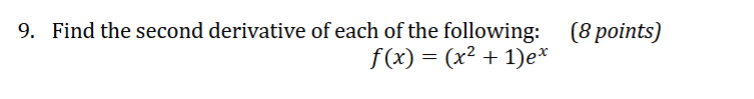 Solved Find the second derivative of ﻿each of ﻿the | Chegg.com