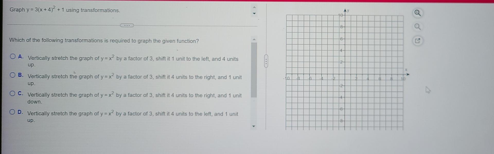 Solved Graph y=3(x+4)2 = + 1 using transformations. AY 10- | Chegg.com