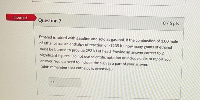 Solved Ethanol Is Mixed With Gasoline And Sold As Gasahol 5911