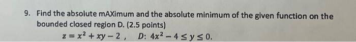 Solved 9. Find the absolute mAXimum and the absolute minimum | Chegg.com