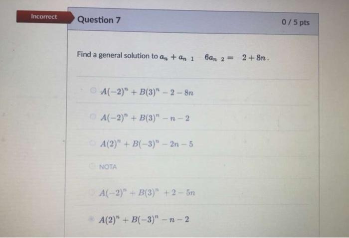 Solved Incorrect Question 7 0/5 pts Find a general solution | Chegg.com