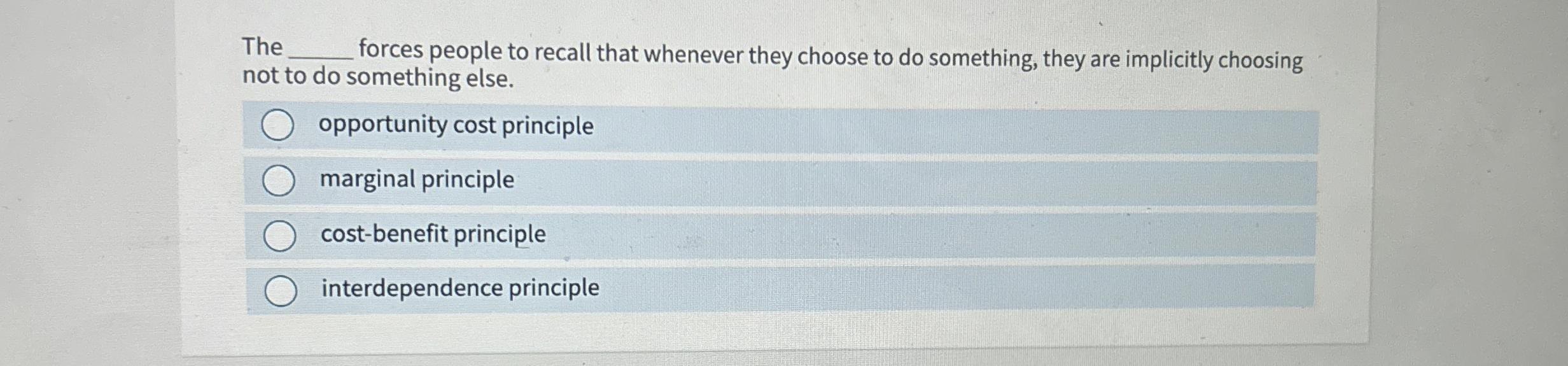 Solved The q, ﻿not to do something else. forces people to | Chegg.com