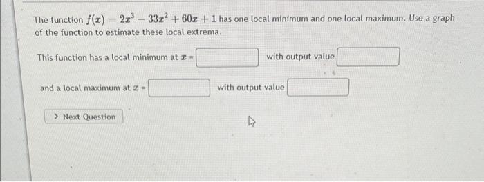 Solved The Function F X 2x3−33x2 60x 1 Has One Local