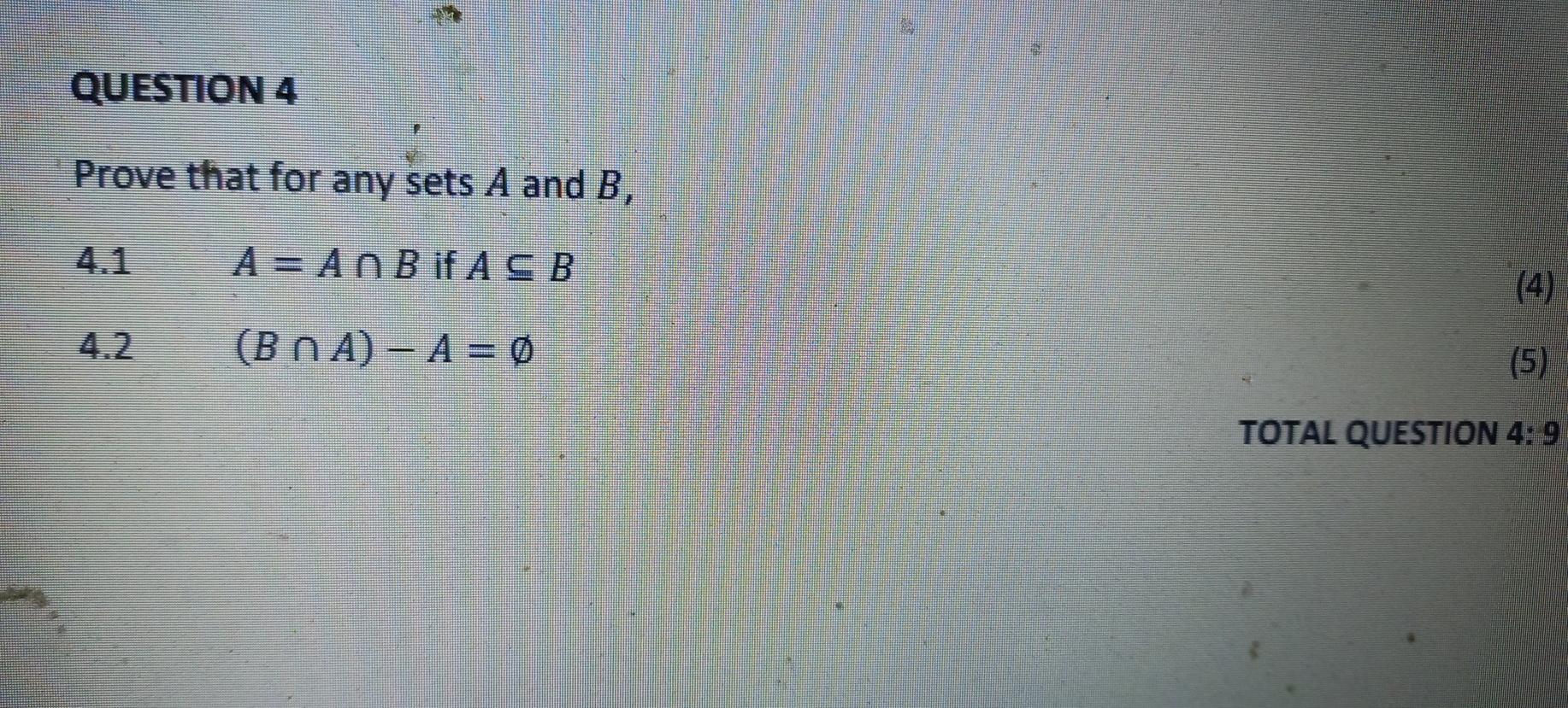 Solved QUESTION 4 Prove that for any sets A and B, A = A O B | Chegg.com