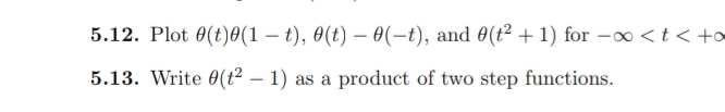 Solved 5.13. ﻿Write θ(t2-1) as ﻿a product of ﻿two step | Chegg.com