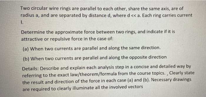 Solved Two circular wire rings are parallel to each other, | Chegg.com