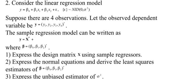 Solved 2 Consider The Linear Regression Model Y B Bx 9218