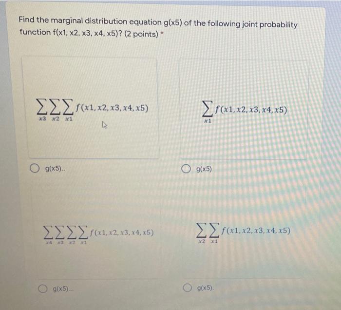 Solved Find the marginal distribution equation g(x5) of the | Chegg.com