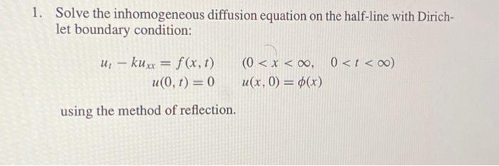 Solved Solve the inhomogeneous diffusion equation on the | Chegg.com