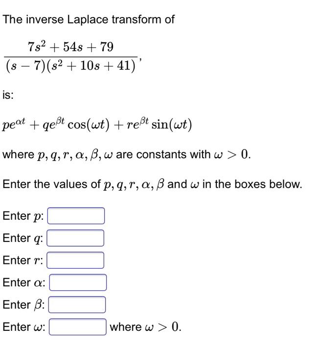 The Inverse Laplace Transform Of 7s2 54s 79 S Chegg Com