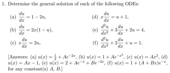 Solved 1 Determine The General Solution Of Each Of The F Chegg Com