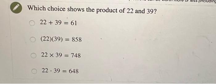 Which Choice Shows the Product of 22 and 49-Multiplication Refresher