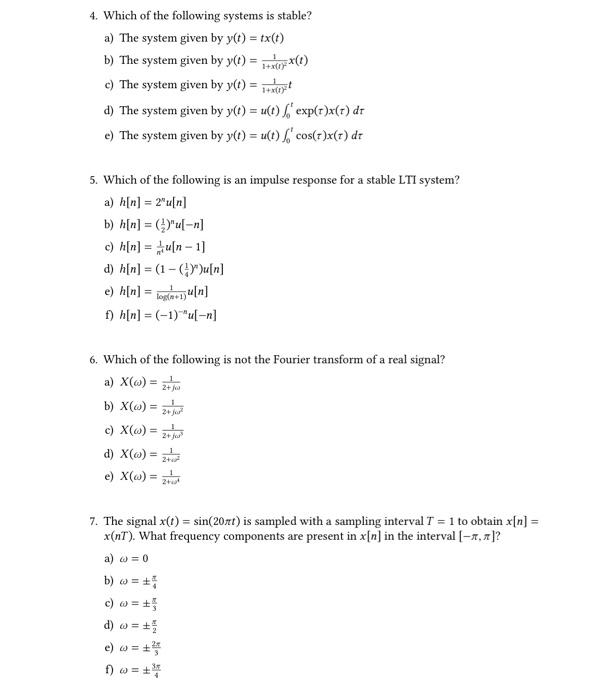 Solved 4. Which of the following systems is stable? a) The | Chegg.com