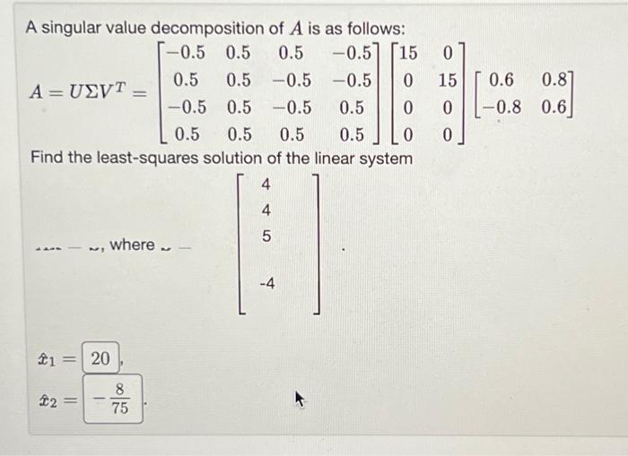 Solved A singular value decomposition of A is as follows: | Chegg.com