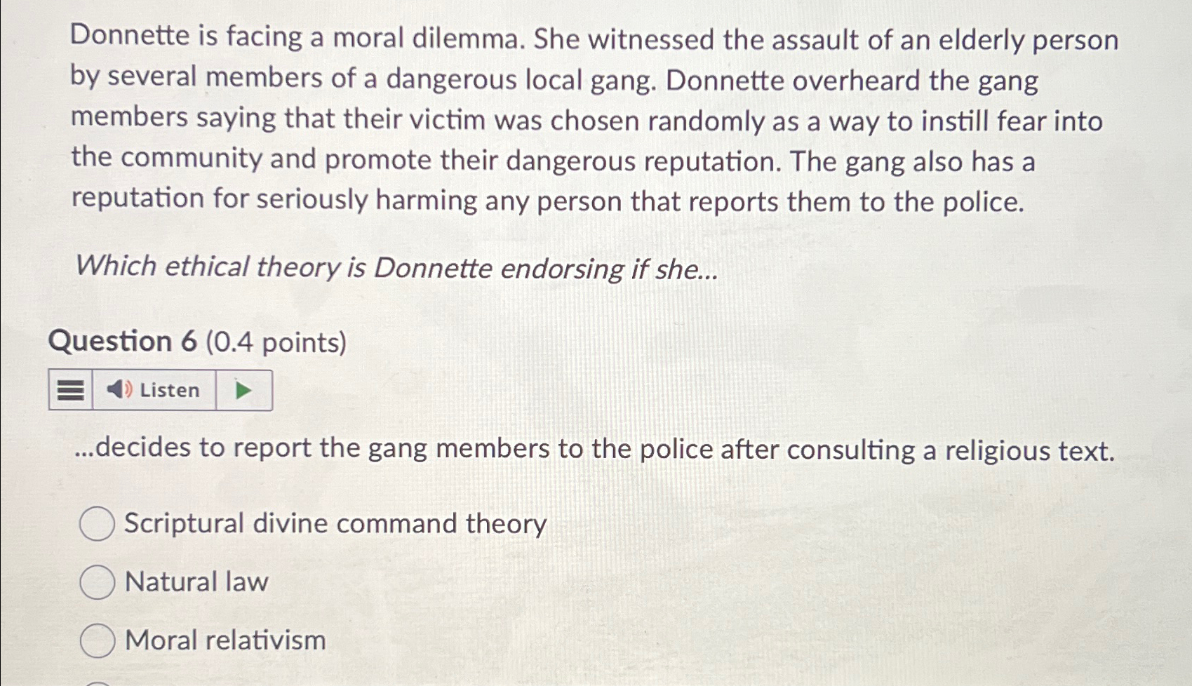 Solved Donnette is facing a moral dilemma. She witnessed the | Chegg.com