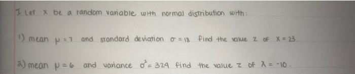 Solved I let X be a random variable with normal distribution | Chegg.com
