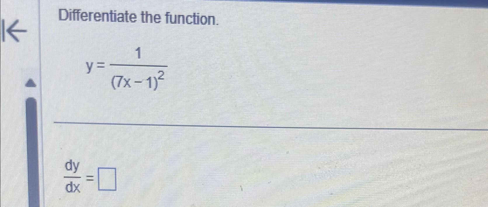 Solved Differentiate The Function Y 1 7x 1 2dydx