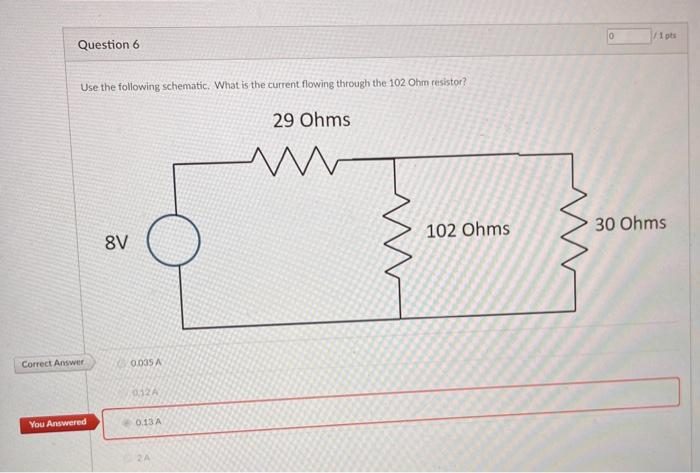Solved Use the following schematic. What is the current | Chegg.com