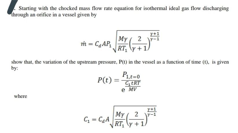 Solved Starting with the chocked mass flow rate equation for | Chegg.com