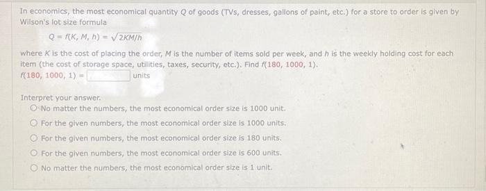Solved In economics, the most economical quantity Q of goods