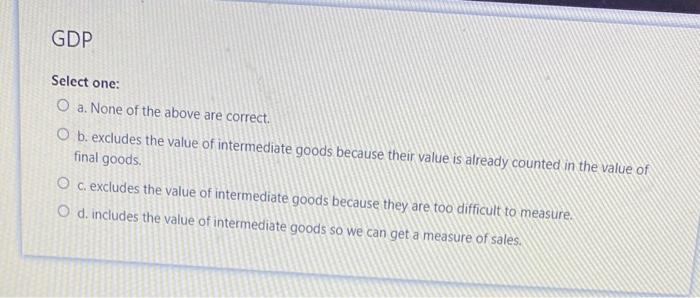 solved-gdp-is-not-a-perfect-measure-of-welfare-because-it-chegg