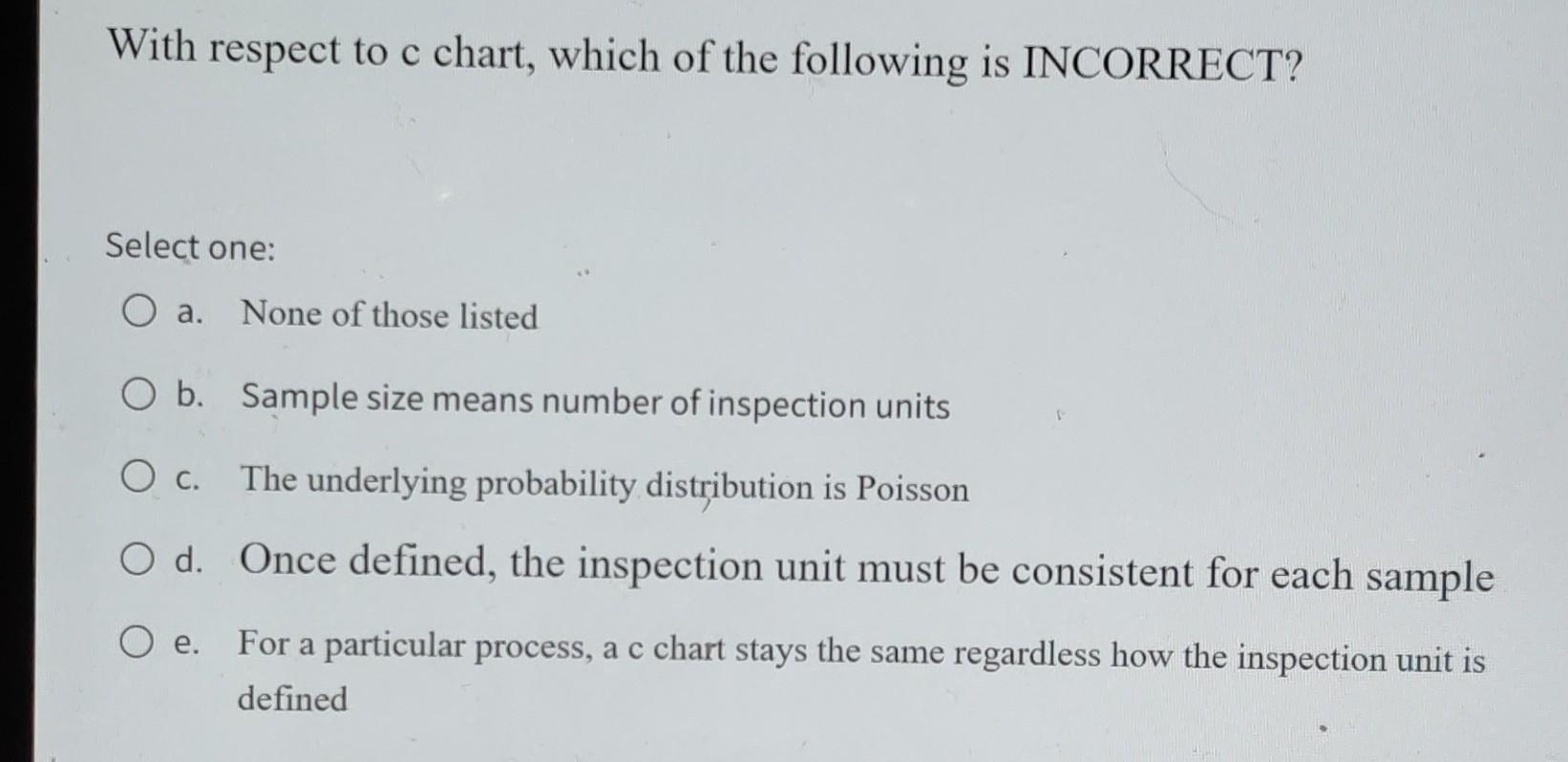 Solved With respect to c chart, which of the following is