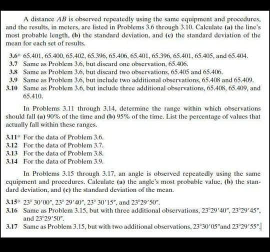 A distance ab is observed repeatedly using the same equipment and procedures, and the results, in meters, are listed in probl