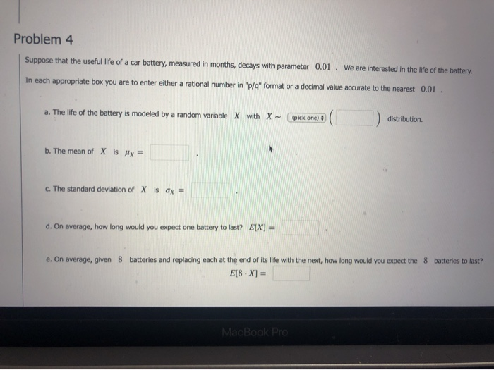 Solved Problem 4 Suppose that the useful life of a car