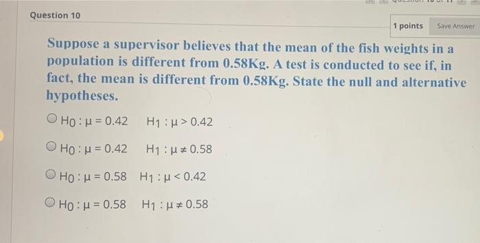 Solved Question 10 1 points Save Answer Suppose a supervisor | Chegg.com