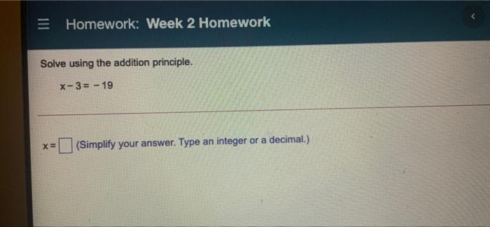 Solved = Homework: Week 2 Homework Solve using the addition | Chegg.com