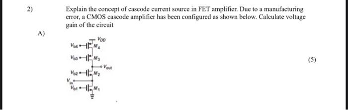 Solved 2) Explain the concept of cascode current source in | Chegg.com