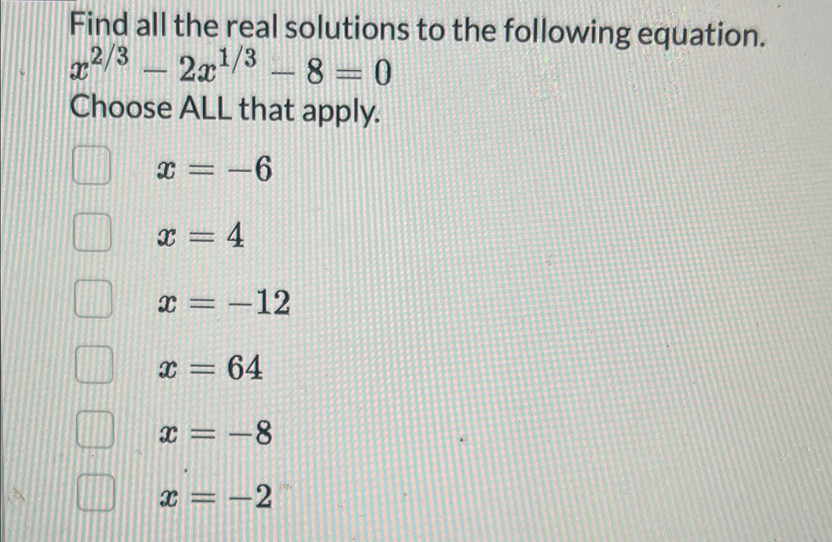 Solved Find all the real solutions to the following | Chegg.com