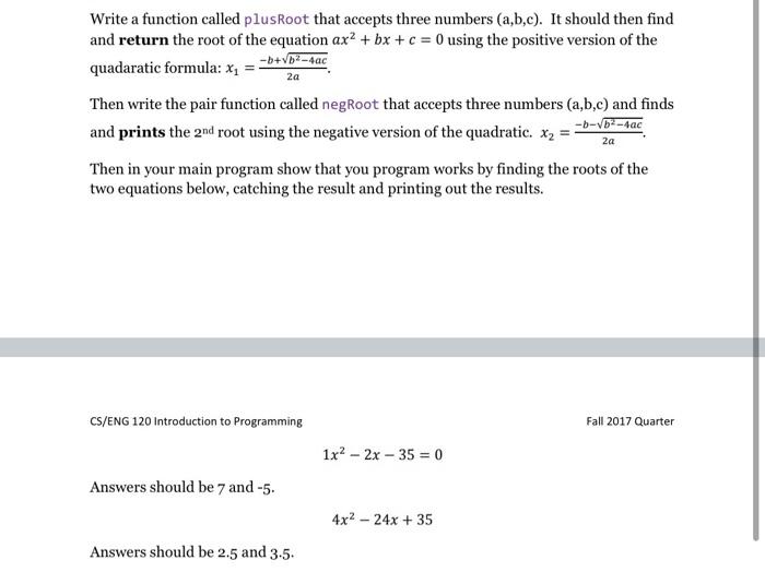 Solved Write a function called plusRoot that accepts three | Chegg.com