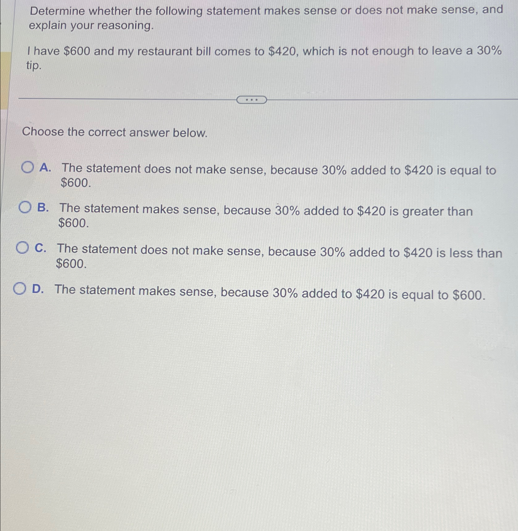 Solved Determine whether the following statement makes sense | Chegg.com