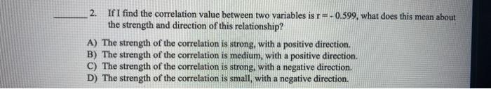 Solved 2. If I find the correlation value between two | Chegg.com