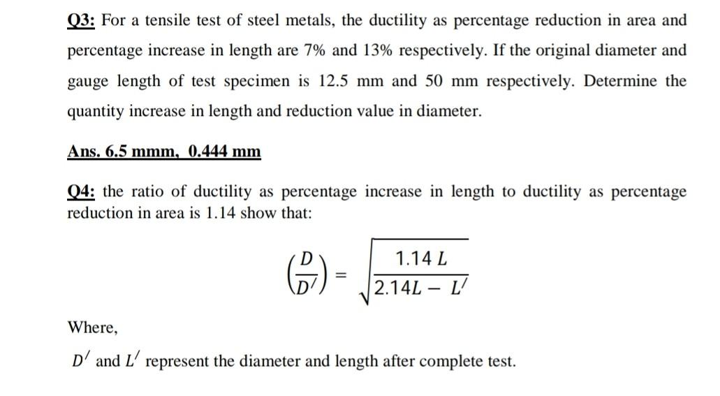 Solved Q3: For a tensile test of steel metals, the ductility 