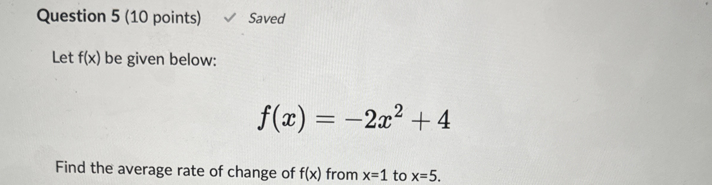 Solved Question 5 (10 ﻿points) ﻿SavedLet f(x) ﻿be given | Chegg.com