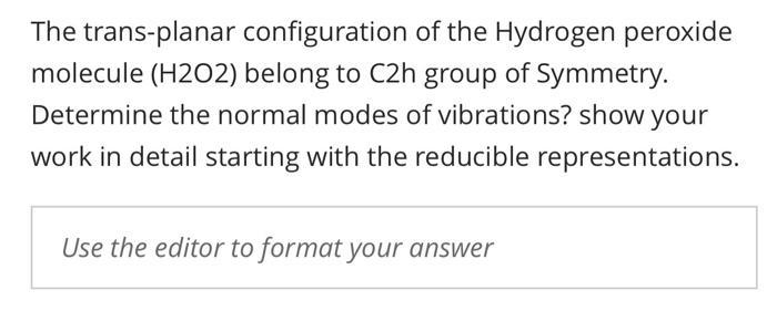 Solved The trans-planar configuration of the Hydrogen | Chegg.com