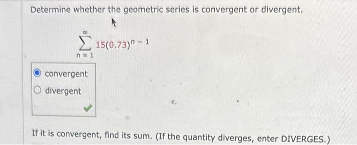 Solved Determine whether the geometric series is convergent | Chegg.com