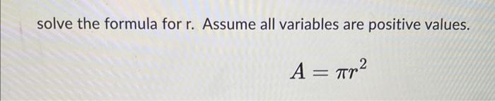 Solved solve the formula for r. Assume all variables are | Chegg.com