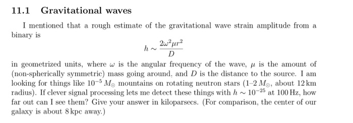 Solved 11 1 Gravitational Waves I Mentioned That A Rough Chegg Com