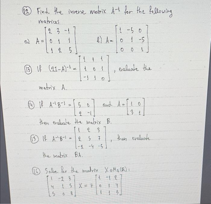 Solved (12) Find the inverse matrix A−1 for the following | Chegg.com