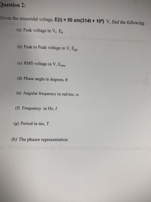 Solved Question 2: Given the sinusoidal voltage, E(t) = 50 | Chegg.com