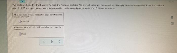 Solved Two pools are being filled with water. To start the | Chegg.com