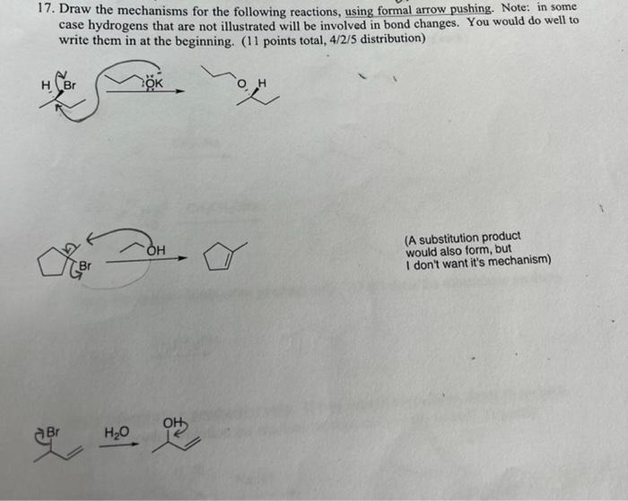 Solved 17. Draw the mechanisms for the following reactions, | Chegg.com