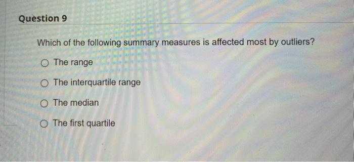 solved-question-9-which-of-the-following-summary-measures-is-chegg