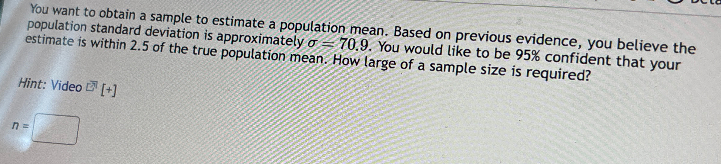 Solved You want to obtain a sample to estimate a population | Chegg.com