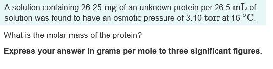 Solved A solution containing 26.25mg of an unknown protein | Chegg.com