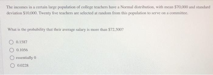Solved The incomes in a certain large population of college | Chegg.com