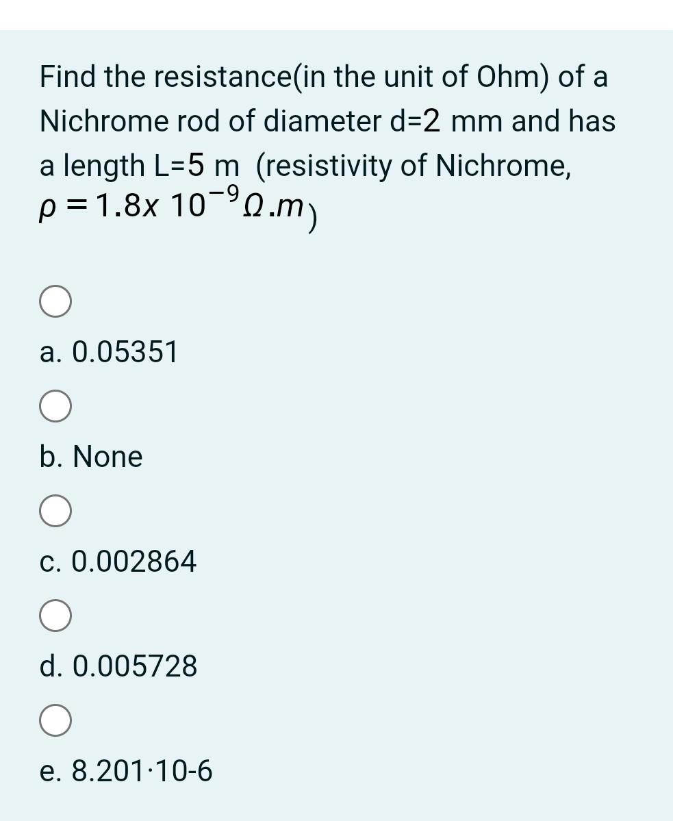 Solved Find the resistance(in the unit of Ohm) of a Nichrome | Chegg.com